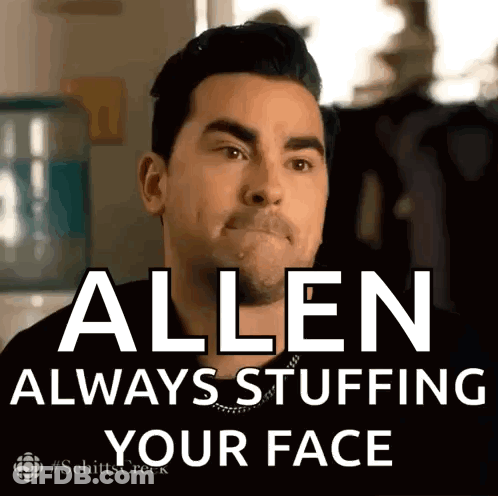 Man Making Funny Face Says Allen Always Stuffing Your Face GIF