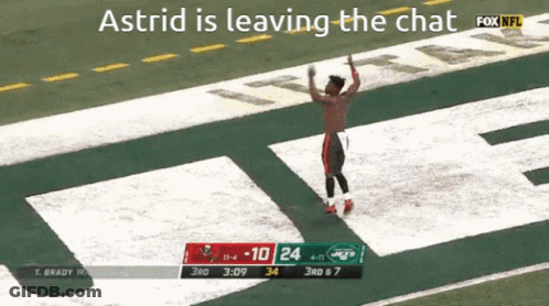 Man On Football Field Astrid Is Leaving The Chat GIF