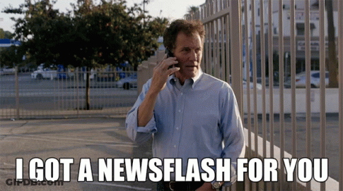 Man On Phone I Got Newsflash For You GIF