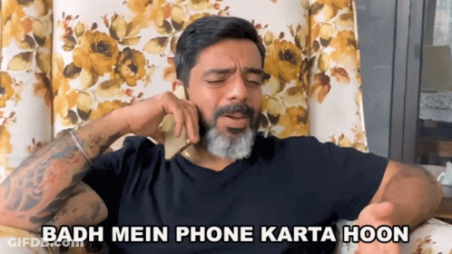 Man On Phone Saying Badh Mein Phone Karta Hoon GIF