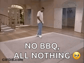 Man On Rug Saying No BBQ All Nothing GIF