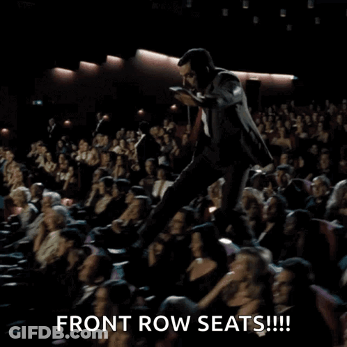 Man On Stage Says Front Row Seats GIF