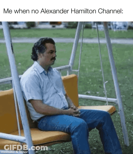 Man On Swing Me When No Alexander Hamilton GIF