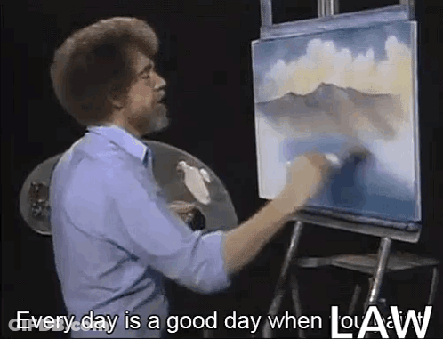 Man Painting With Every Day Is A Good Day GIF