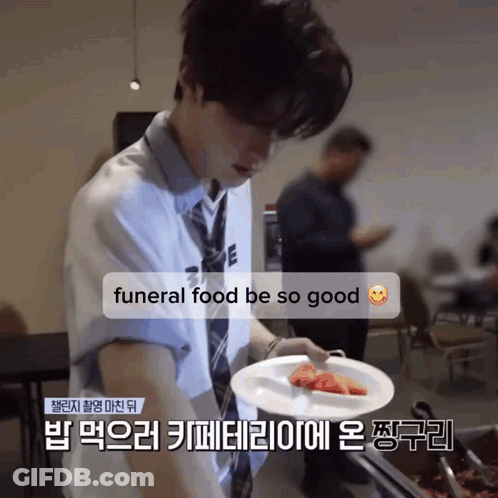 Man Plate Saying Funeral Food Be So Good GIF