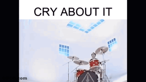Man Playing Drums Cry About It GIF