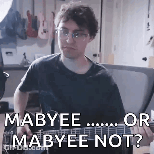Man Playing Guitar Saying Mabyee Or Mabyee Not GIF