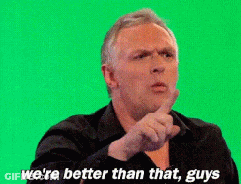 Man Pointing At Camera We're Better Than That Guys GIF