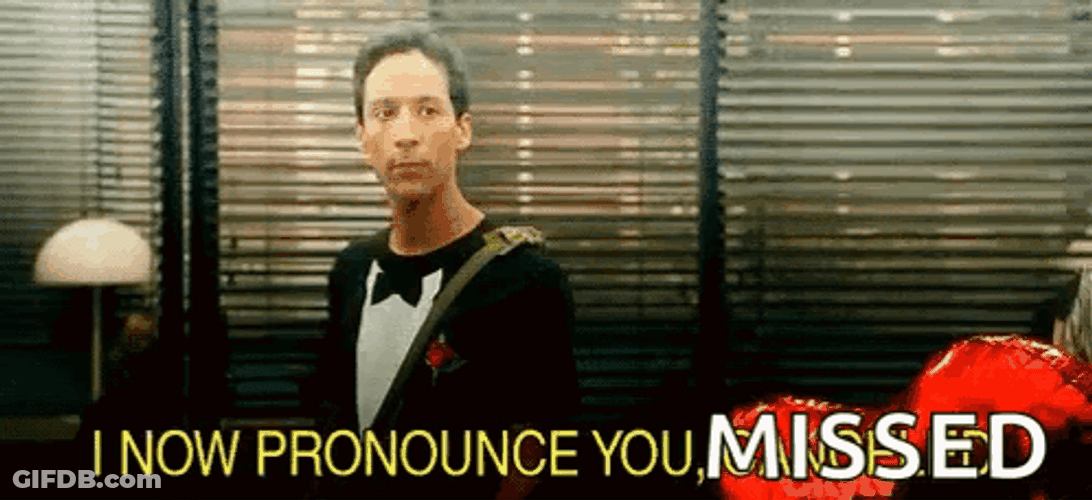Man Pronounced You Missed GIF