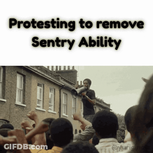 Man Protesting To Remove Sentry Ability GIF