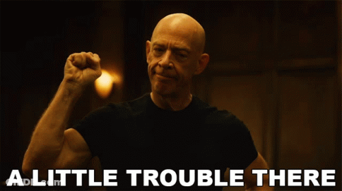 Man Raising Fist Saying A Little Trouble There GIF