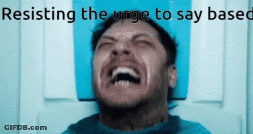 Man Resisting The Urge To Say Based GIF