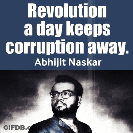 Man Revolution Day Keeps Corruption Away Abhijit Naskar GIF