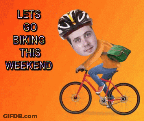Man Riding Bicycle Lets Go Biking This Weekend GIF