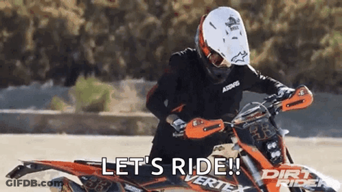 Man Riding Dirt Bike Lets Ride GIF