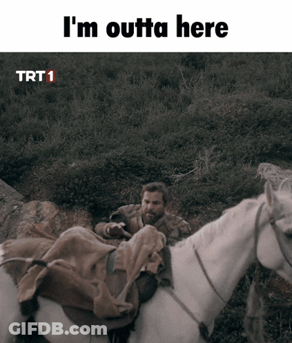 Man Riding Horse Saying Im Outta Here GIF