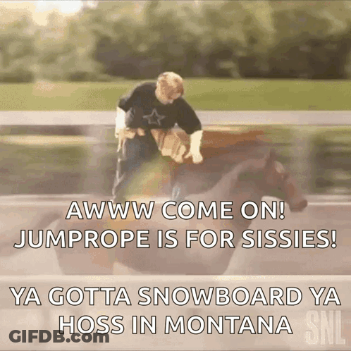 Man Riding Horse Saying Jump Rope Is For Sissies GIF
