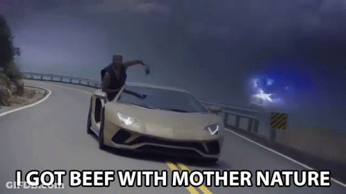 Man Riding Lamborghini I Got Beef With Mother Nature GIF