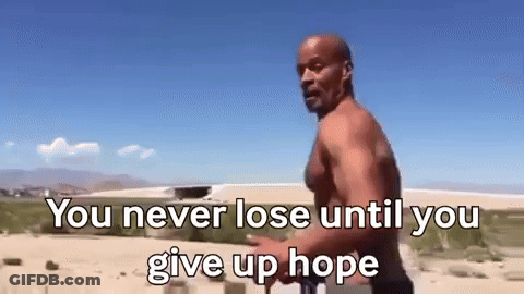 Man Running In Desert Saying You Never Lose Until You Give Up Hope GIF