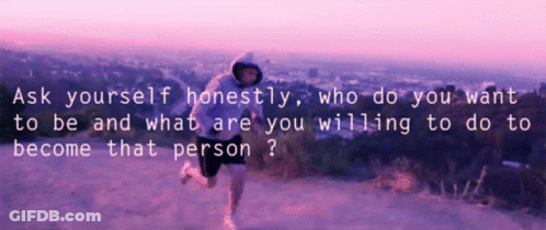 Man Running On Hill Asking Who Do You Want To Be GIF