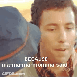 Man's Face Because Ma Ma Ma Momma Said GIF