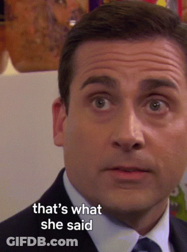 Man's Face That's What She Said GIF