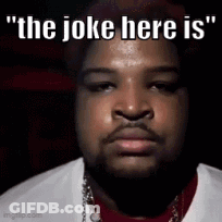 Man's Face The Joke Here Is GIF