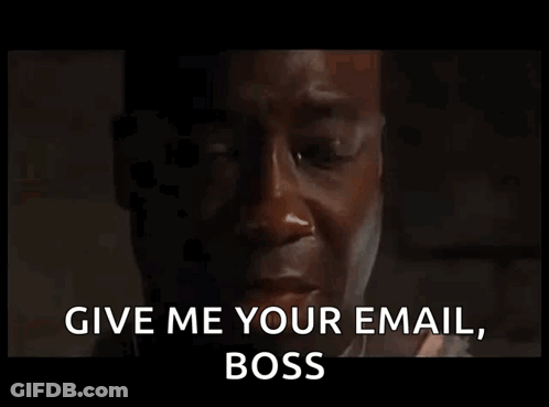 Man's Face With Give Me Your Email Boss GIF