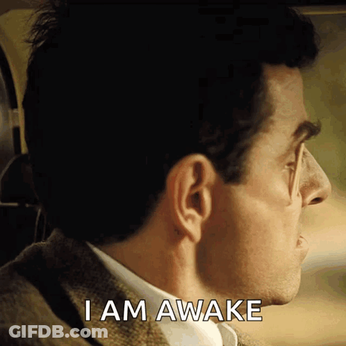 Man's Face With I Am Awake GIF