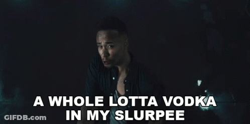Man Saying A Whole Lotta Vodka In My Slurpee GIF