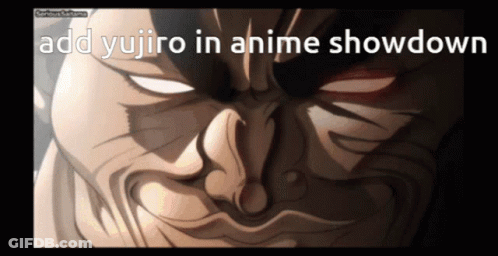 Man Saying Add Yujiro In Anime Showdown GIF