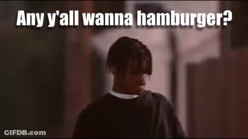 Man Saying Any Y'all Wanna Hamburger GIF