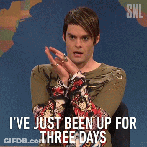 Man Saying Been Up Three Days GIF
