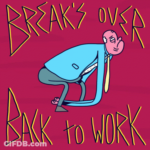 Man Saying Break's Over Back To Work GIF