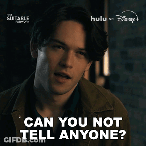 Man Saying Can You Not Tell Anyone In Hulu On Disney Ad GIF
