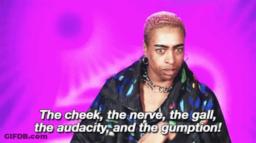 Man Saying Cheek Nerve Gall Audacity GIF