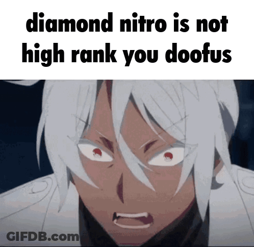 Man Saying Diamond Nitro Is Not High Rank You Doofus GIF