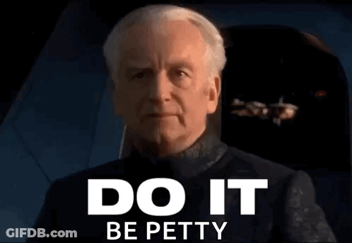 Man Saying Do It Be Petty GIF