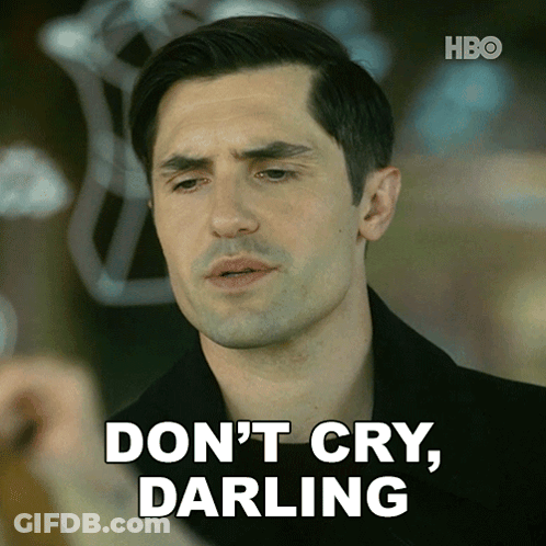 Man Saying Don't Cry Darling GIF