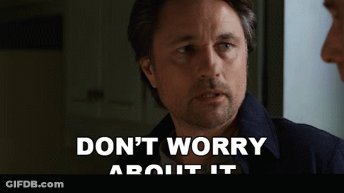 Man Saying Don't Worry In Netflix Ad GIF