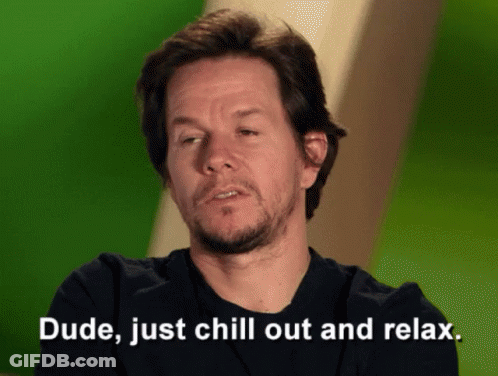 Man Saying Dude Just Chill Out And Relax GIF