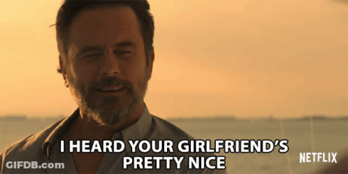 Man Saying Girlfriend's Pretty Nice GIF