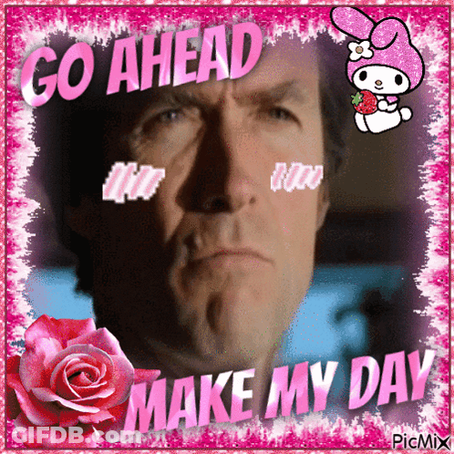 Man Saying Go Ahead Make My Day GIF
