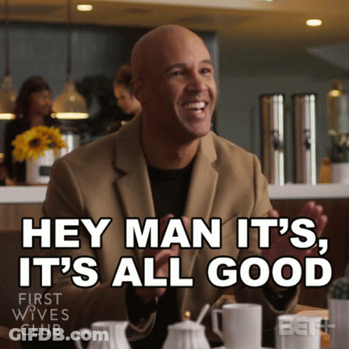 Man Saying Hey Man It's All Good In First Wives Club Ad GIF