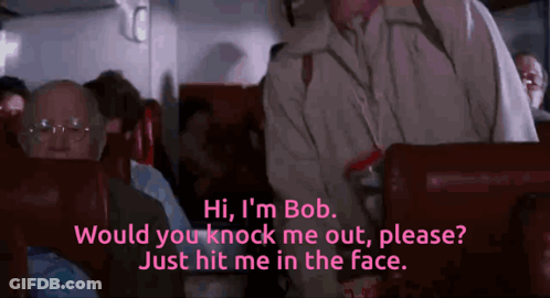 Man Saying Hi I'm Bob Knock Me Out Hit My Face GIF