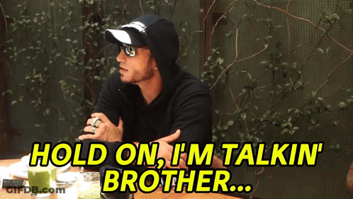 Man Saying Hold On I'm Talkin Brother GIF