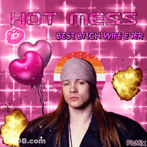 Man Saying Hot Mess Best Bitch Wife Ever GIF