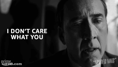 Man Saying I Don't Care What You GIF