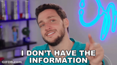 Man Saying I Don't Have The Information GIF