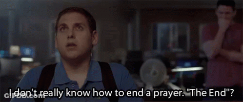 Man Saying I Don T Know How To End Prayer GIF
